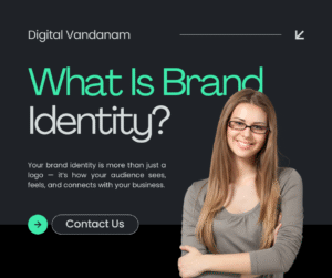 what is brand identy with digital vandanam